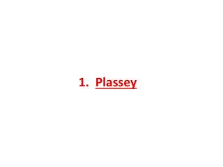 1. Plassey