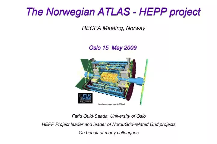 the norwegian atlas hepp project recfa meeting norway oslo 15 may 2009