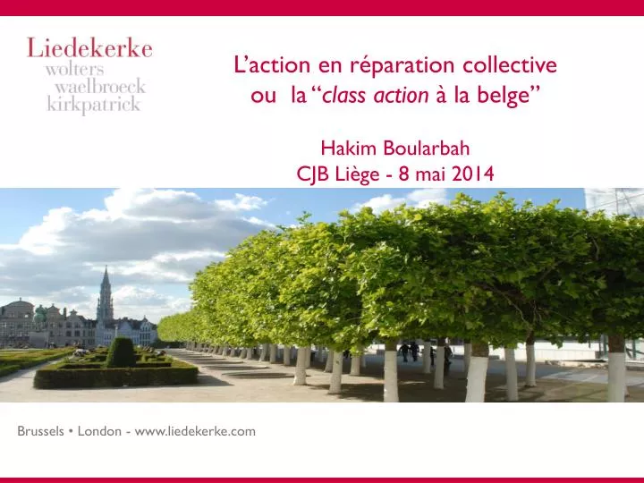 l action en r paration collective ou la class action la belge hakim boularbah cjb li ge 8 mai 2014