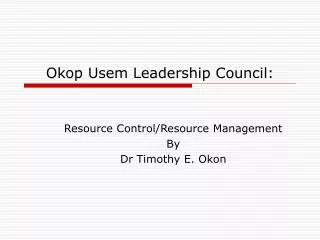 Okop Usem Leadership Council: