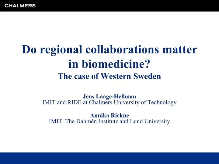 do regional collaborations matter in biomedicine the case of western sweden