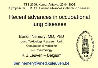 Benoit Nemery, MD, PhD Lung Toxicology Research Unit Occupational Medicine and Pneumology