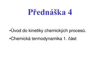 vod do kinetiky chemick ch proces chemick termodynamika 1 st