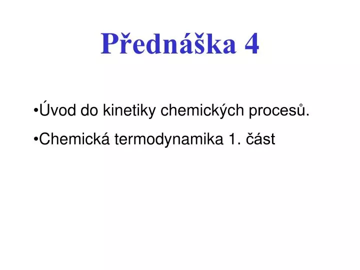 vod do kinetiky chemick ch proces chemick termodynamika 1 st