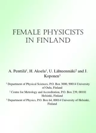 FEMALE PHYSICISTS IN FINLAND