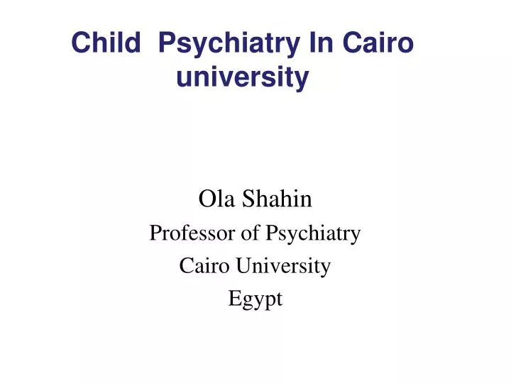child psychiatry in cairo university
