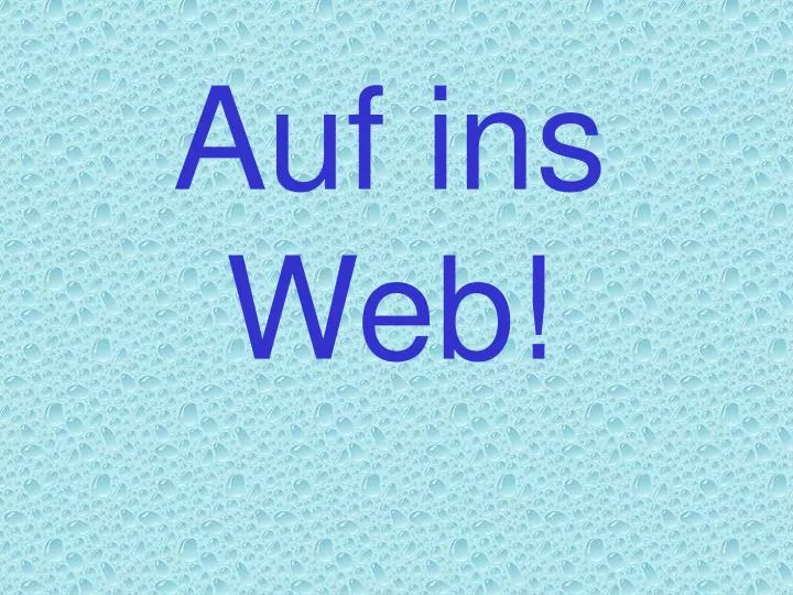 auf ins web