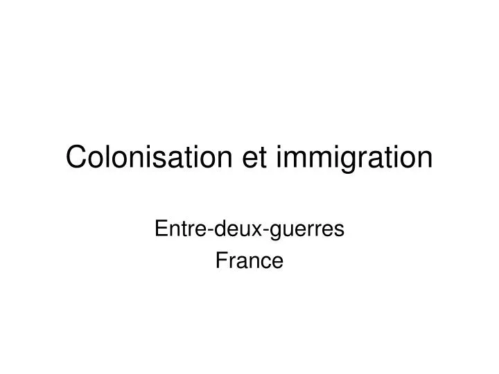 colonisation et immigration