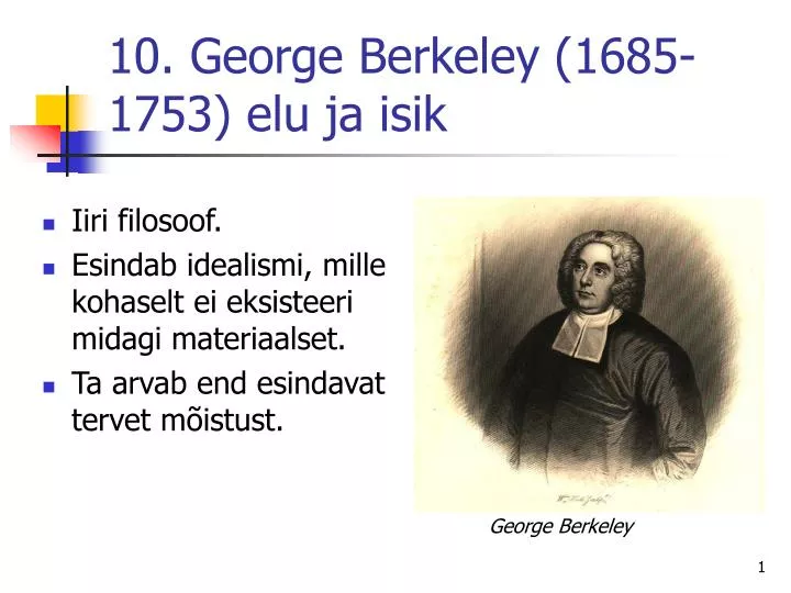 10 george berkeley 1685 1753 elu ja isik