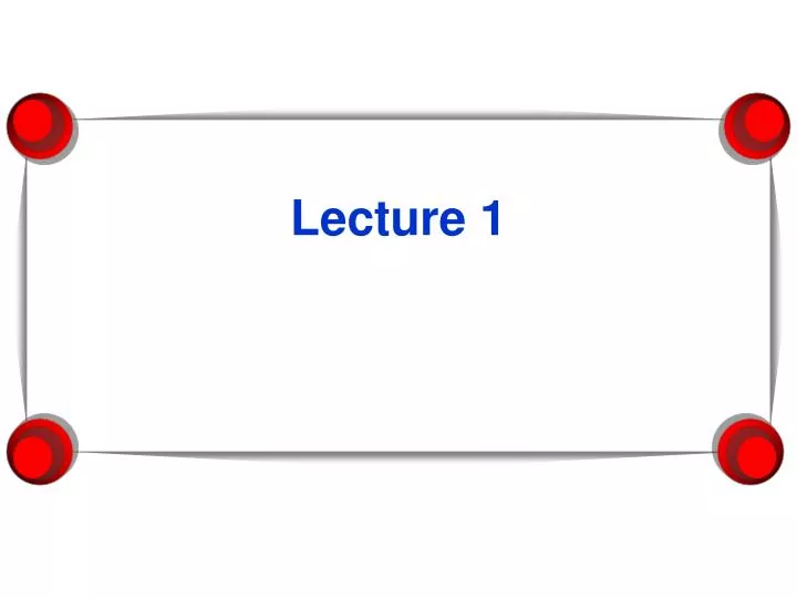 lecture 1