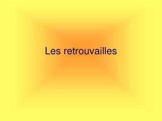 les retrouvailles