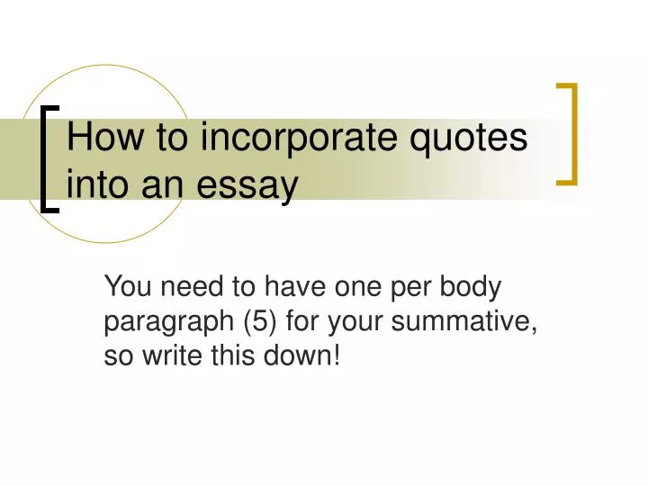 how to incorporate quotes into an essay