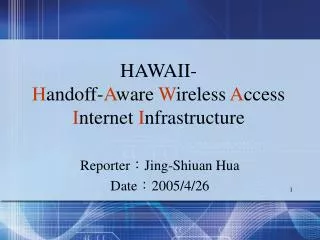 HAWAII- H andoff- A ware W ireless A ccess I nternet I nfrastructure