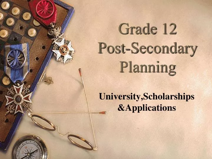 grade 12 post secondary planning