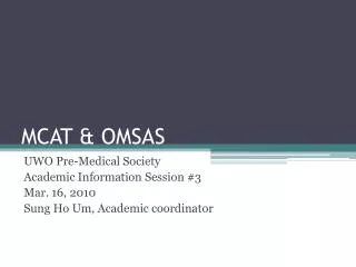 MCAT &amp; OMSAS