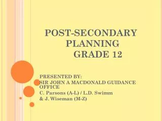 POST-SECONDARY 	PLANNING 		GRADE 12