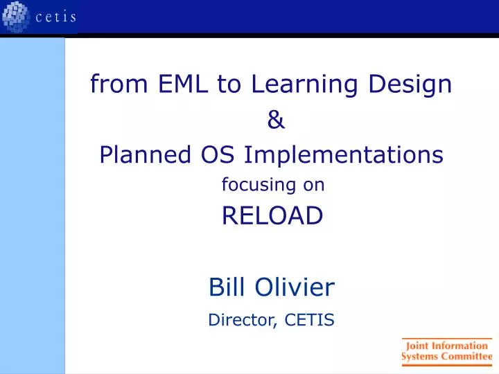 from eml to learning design planned os implementations focusing on reload