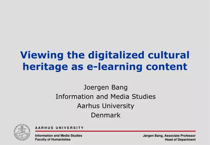viewing the digitalized cultural heritage as e learning content