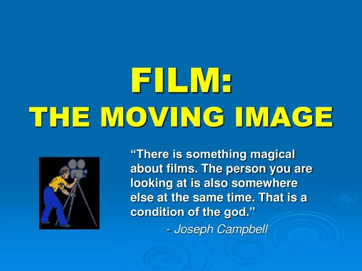 film the moving image