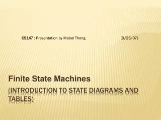(Introduction to State Diagrams and tables)