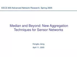 Median and Beyond: New Aggregation Techniques for Sensor Networks