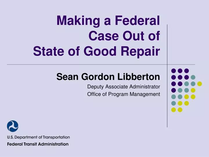 making a federal case out of state of good repair