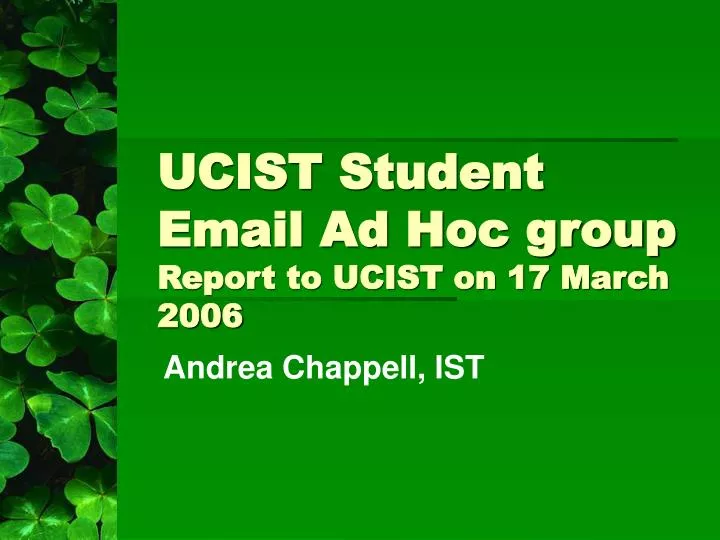 ucist student email ad hoc group report to ucist on 17 march 2006