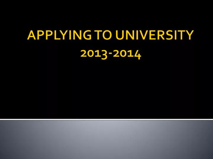 applying to university 2013 2014