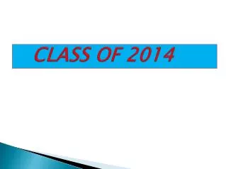 CLASS OF 2014