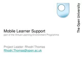 Mobile Learner Support part of the Virtual Learning Environment Programme