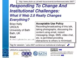 Responding To Change And Institutional Challenges: What if Web 2.0 Really Changes Everything?