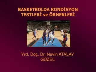 basketbolda kond syon testler ve rnekler