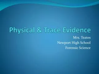 Physical &amp; Trace Evidence