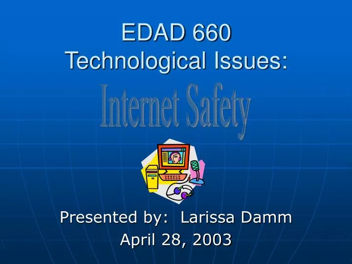 edad 660 technological issues
