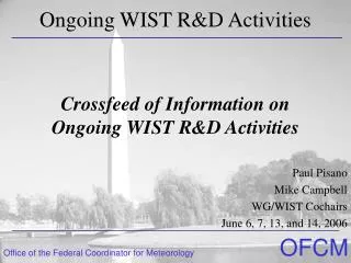 Crossfeed of Information on Ongoing WIST R&amp;D Activities