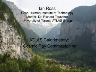 ATLAS Calorimetery: Cosmic Ray Commissioning
