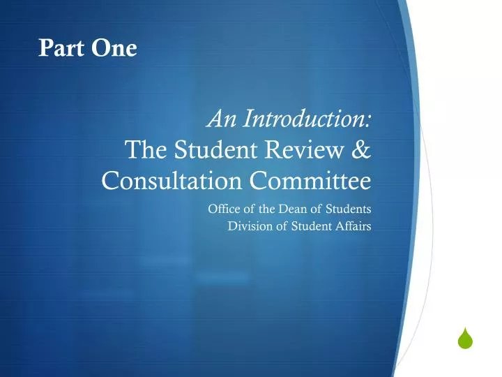 an introduction the student review consultation committee