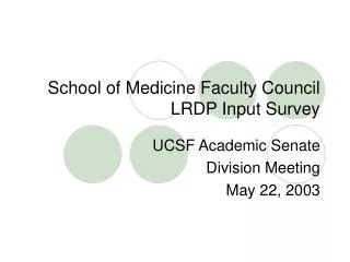 School of Medicine Faculty Council LRDP Input Survey