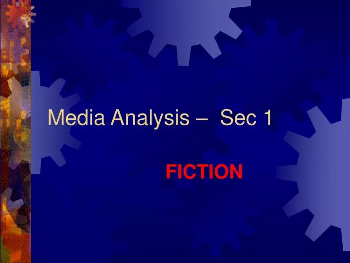 media analysis sec 1
