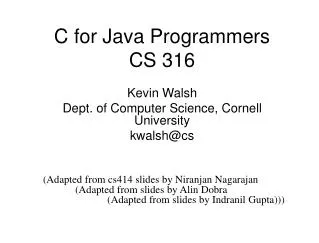 C for Java Programmers CS 316