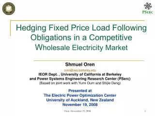 Hedging Fixed Price Load Following Obligations in a Competitive W holesale Electricity Market