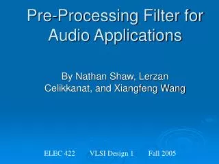 Pre-Processing Filter for Audio Applications