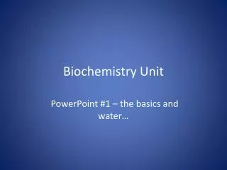 Biochemistry Unit