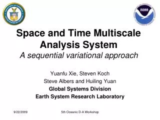 Space and Time Multiscale Analysis System A sequential variational approach