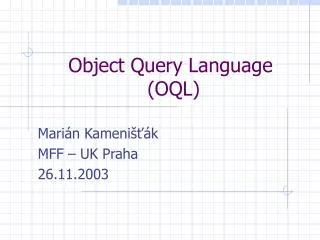 Object Query Language ( OQL )