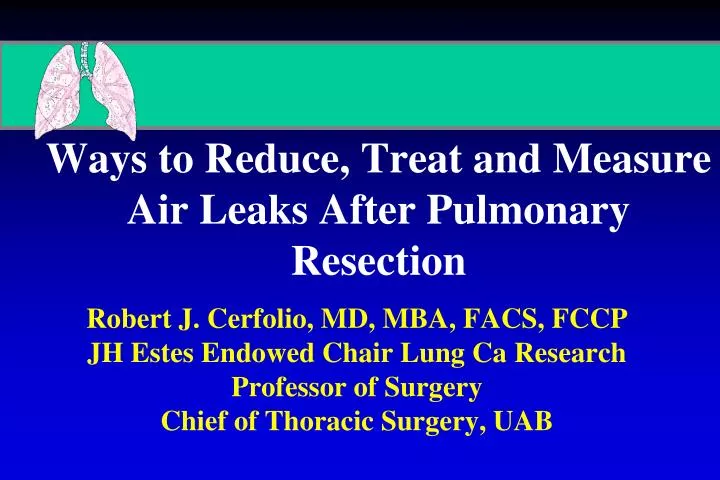 ways to reduce treat and measure air leaks after pulmonary resection