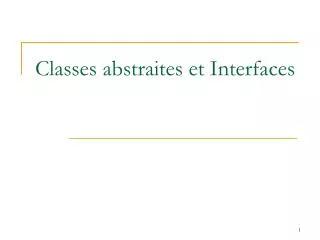classes abstraites et interfaces