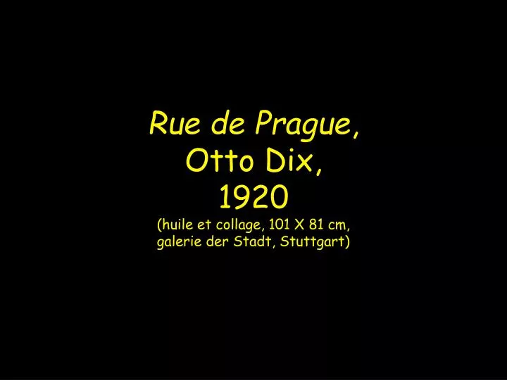rue de prague otto dix 1920 huile et collage 101 x 81 cm galerie der stadt stuttgart