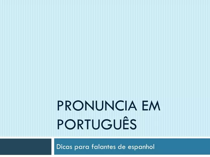pronuncia em portugu s