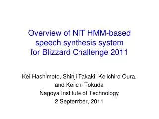 Overview of NIT HMM-based speech synthesis system for Blizzard Challenge 2011